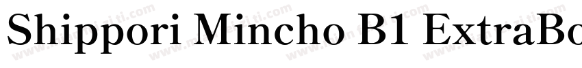 Shippori Mincho B1 ExtraBold字体转换